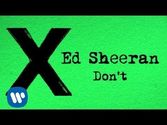 9 - Ed Sheeran - Don't [Official]