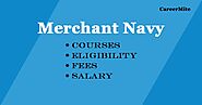 Merchant Navy Courses 2021: Eligibility, Fees, Career, Salary