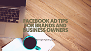 Facebook Ad Tips for Brands and Business Owners - Surge Digital Agency