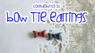 Dr. Who Bow Tie Earrings-Cut out and Keep