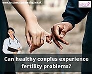 Can healthy couples experience fertility problems? | NorthGynaecology