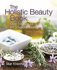 The Holistic Beauty Book: Over 100 Natur- Buy Online in Singapore at Desertcart