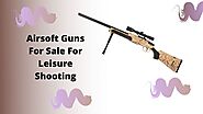 Airsoft Guns For Sale For Leisure Shooting - PA Knives