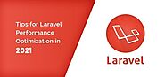 Top 10 Tips for Laravel Performance Optimization in 2021 - ForTech