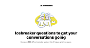 Icebreaker Questions for Groups, Friends, Adults, Work and more | Icebreakers.io