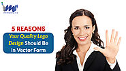 5 Reasons Your Quality Logo Design Should Be In Vector Form