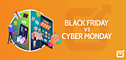 Black Friday vs Cyber Monday - Social Champ