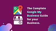 The Complete Google My Business (GMB) Guide 2020
