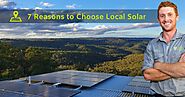 7 Reasons Local Solar Installers Are the Best Choice