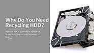 Hard Drive Recycling What Is It and How Does It Work