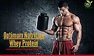 PROVEN HEALTH BENEFITS OF OPTIMUM NUTRITION WHEY PROTEIN