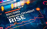 What does the Rising Unemployment Rate Mean?