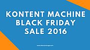 Kontent Machine Black Friday/Cyber Monday 2016 +$1600 FREE BONUS | Discount black friday, Black friday, Cyber monday