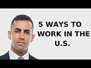 5 Ways to Work in the U.S. Legally