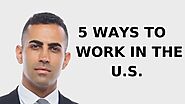 5 Ways to Work in the United States