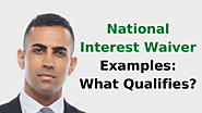 National Interest Waiver Examples: What Qualifies - Ashoori Law