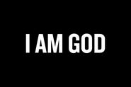 I am God!