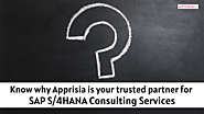 Know why Apprisia is your trusted partner for SAP S/4HANA Services