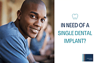 In need of a single dental implant?