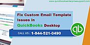 How to Fix Custom Email Template Issues in QuickBooks Desktop?