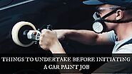 Things to Undertake Before Initiating a Car Paint Job