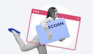 How to Create SCORM Content for Your LMS