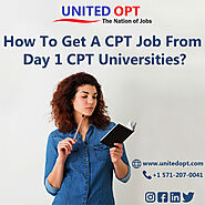 Are you enrolled in one of the day 1 CPT universities and looking for a job?