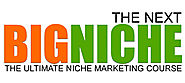 Next Big Niche - The Ultimate Niche Marketing Course