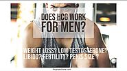 Hcg for men - weight loss, testosterone levels