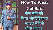 How to wear Gol Safa | Jodhpuri Safa | गोल साफे को रॉयल और ट्रेडिशनल स्टाइल में कैसे बांधा जाता है