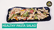 Healthy Pasta Salad | Easy and Quick Lockdown Recipe | Nutritious Break Fast