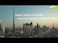 Bank Instruments Providers – Trade Finance Providers – Import Letter of Credit