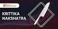 Krittika Nakshatra - Astrological Significance and Traits