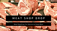 Meat Shop Drop; For Admirers of Halal Meat - Halal