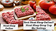 Best Meat Shop Online? Meat Shop Drop Top the Ratings by Meat Shop Drop - Issuu