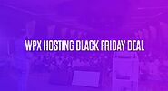 WPX Hosting Black Friday Deal 2020: 99% OFF 3 Months