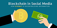 Blockchain in Social Media – How SteemIt is Decentralizing Information