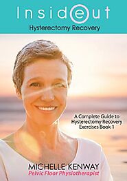 Hysterectomy Recovery Exercises For Avoiding Post-Operative Complications E-Book