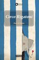 Circo Rigatoni.