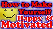 How To Make Yourself Happy & Motivated | A heart Touching Story | 1 Secret 2 Stay Motivated All Time