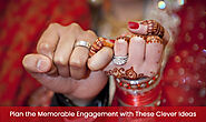 Plan the Memorable Engagement with These Clever Ideas - Wedding Wonderz