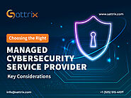 Choosing the Right Managed Cybersecurity Service Provider: Key Considerations | Sattrix