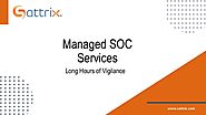 Managed SOC Services – Long Hours of Vigilance