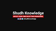 Shudh Knowledge | Invest Your Time in Learninng New Skills | Learn SEO | Learn PPC | Learn SMO | Learn SMM