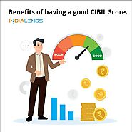 Benefits of having a good CIBIL Score