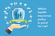 How much and what type of health insurance policy you need