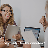 What is A Fee-Based Financial Advisor?