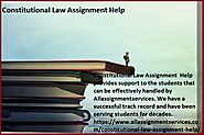 The Best Allassignmentservices, for Constitutional Law Assignment Help