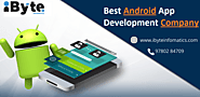 iByte Infomatics | Best Android App Development Company