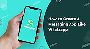 How to Create A Messaging App Like Whatsapp | iByte Infomatics